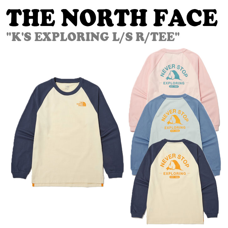 ノースフェイス Tシャツ THE NORTH FACE 男の子 女の子 K'S EXPLORING L/S R/TEE キッズ エクスプローリング ロングスリーブ ラウンドTシャツ CREAM クリーム SOFT_PINK ソフトピンク M...