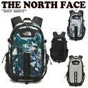 ノースフェイス バックパック THE NORTH FACE メンズ レディース HOT SHOT ホット ショット BLACK ブラック COOL GRAY ク...