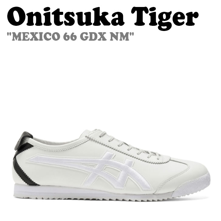 オニツカタイガー スニーカー Onitsuka Tiger メンズ レディーズ MEXICO 66 GDX NM メキシコ66 ジーディーエックス エヌエム WHITE ホワイト 1183C040-100 シューズ