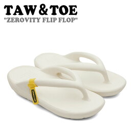 トー＆トー サンダル メンズ レディース TAW＆TOE ZEROVITY FLIP FLOP ゼロビティ フリップ フロップ OFF WHITE オフホワイト Z-FF-OWAJ シューズ