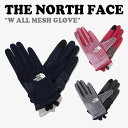 ノースフェイス グローブ THE NORTH FACE レディース W ALL MESH GLOVE オール メッシュグローブ MIDNIGHT NAVY ミッ...