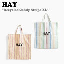 ヘイ トートバッグ HAY メンズ レディース Recycled Candy Stripe XL リサイクル キャンディー ストライプ Red Yellow レ...