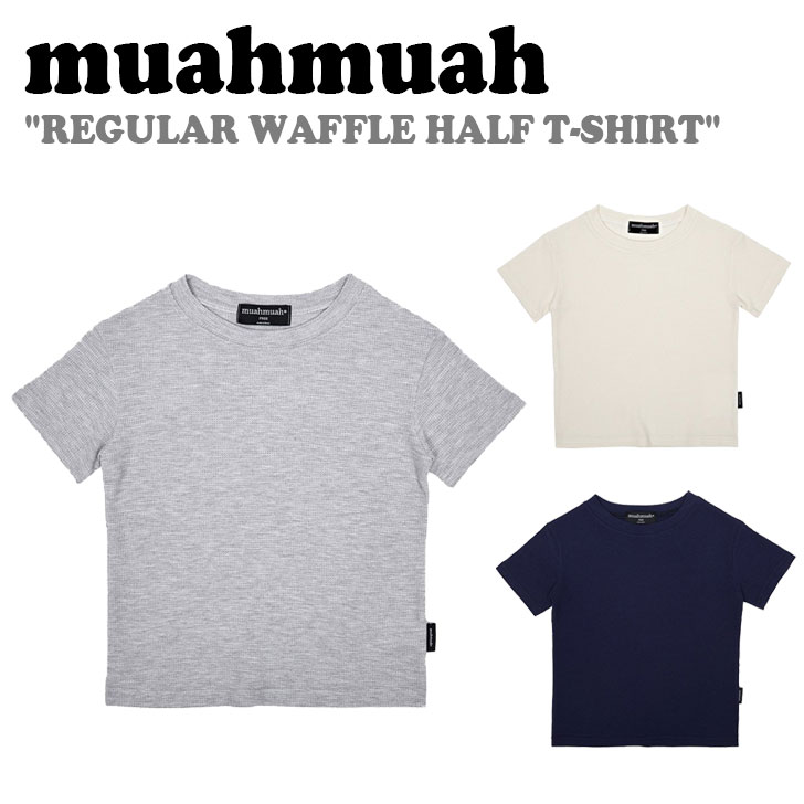 ॢॢ ȾµT muahmuah ࡼࡼ ǥ REGULAR WAFFLE HALF T-SHIRT 쥮顼 ...