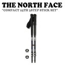 ノースフェイス 韓国 トレッキングポール THE NORTH FACE メンズ レディース COMPACT 25TH 3STEP STICK SET コンパクト...