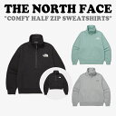 ノースフェイス 韓国 トレーナー THE NORTH FACE メンズ レディース COMFY HALF ZIP SWEATSHIRTS コンフィ ハーフ ジッ...
