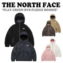 y[J[L/zzm[XtFCX t[X THE NORTH FACE Y fB[X PLAY GREEN RVS FLEECE HOODIE vC O[ o[Vu t[X t[h BLACK ubN CAMEL L PALE PINK y[sN NJ4FP57A/B/C EFA yÁzgpi