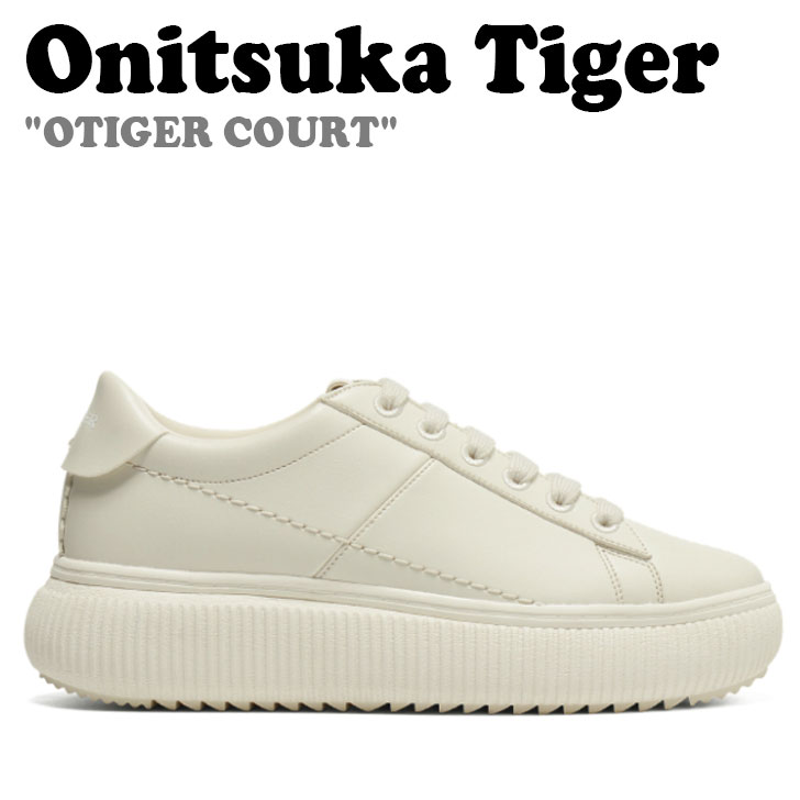 ���˥ĥ��������� ���ˡ����� Onitsuka Tiger ��� ��ǥ����� OTIGER COURT ������ CREAM ���꡼�� 1182A621-101...