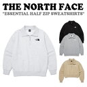 ノースフェイス トレーナー THE NORTH FACE メンズ レディース ESSENTIAL HALF ZIP SWEATSHIRTS エッセンシャル ハー...