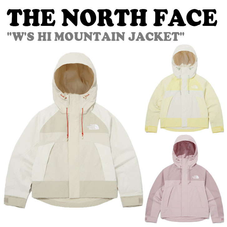 ノースフェイス ジャケット THE NORTH FACE レディース W'S HI MOUNTAIN JACKET ハイ マウンテン ジャケット SAND SHELL サンドシェル LEMON レモン SOFT PINK ソフトピンク NJ2HQ35A/B/C ウェア 未使用品