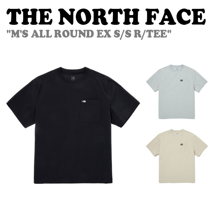 Rakuten - ノースフェイス 半袖Tシャツ THE NORTH FACE メンズ M'S ALL ROUND EX S/S R/TEE オールラウンド EX 半袖 ラウンド Tシャツ BLACK ブラック LIGHT BEIGE ライトベージュ GRAYISH BLUE グレイシーブルー NT7UQ19A/B/C ウェア【中古】未使用品