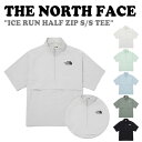ノースフェイス 半袖Tシャツ THE NORTH FACE ICE RUN HALF ZIP S/S TEE アイス ラン ハーフジップ ショートスリーブ Tシ...
