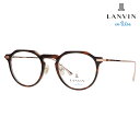【正規品販売店】 度なし1.55レンズ交換+0円 LANVIN en bleu ランバンオンブルー 眼鏡 伊達メガネ VLB001J 0AD2 47 フレンチビ...