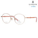 【正規品販売店】 度なし1.55レンズ交換+0円 LANVIN en bleu ランバンオンブルー 眼鏡 伊達メガネ VLB017J 0K3P 50 ラウンド ...