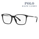 【正規品販売店】度なし1.55レンズ交換+0円 ポロ ラルフローレン メガネ PH2255U 5001 55 POLO RALPH LAUREN スクエア ウェリントン ユニバーサルデザイン セル 眼鏡 伊達メガネ