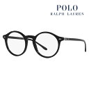 【正規品販売店】度なし1.55レンズ交換+0円 ポロ ラルフローレン メガネ PH2260F 5001 50 POLO RALPH LAUREN ラウンド フルフィットモデル セル 眼鏡 伊達メガネ