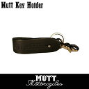 MUTT MOTORCYCLES APPAREL Mutt Key Holder マット モーターサイクル アパレル キーホルダー キーリング レザー イギリス バイク トライアンフ カフェレーサー