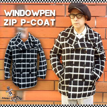 SAVOY CLOTHING Windowpen Zip P-Coat サヴォイクロージング ウィンドウペン チェック ジップ Pコート ピーコート アウター メンズ ジャケット ウール　ロカビリー ファッション ロック パンク 原宿 3WAY サボイクロージング　モノトーン