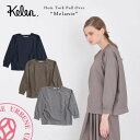 【50%OFFセール】ケレン kelen ヘムタック プルオーバー 長袖 ブラウス“Melanie”(lkl16fbl10) 送料無料 レディースファッション ...