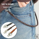 ウォレットチェーン ソルト&シュガー 革 レザーウォレットチェーン 編み込み SALT & SUGAR ピン PIN ( PI-2892 ) ウォレットコード 本革 ウォレットロープ 長財布 二つ折り財布用コード 本革 ソルトアンドシュガー メンズ レディース アクセサリー おしゃれ アーベン 楽天