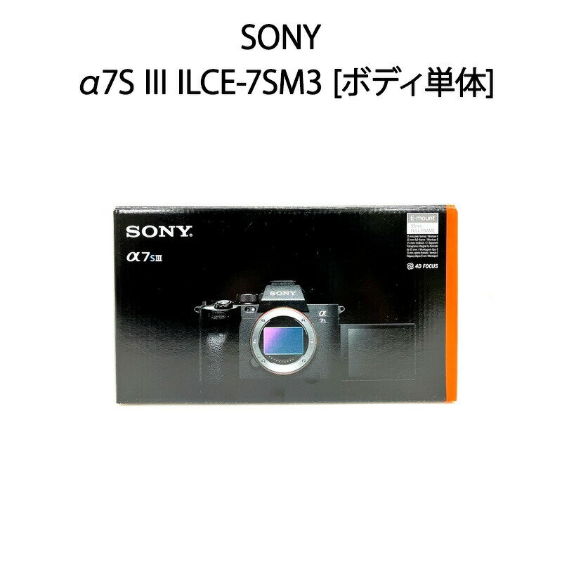 ��������ȯ���ۡڿ��ʡ�SONY ���ˡ� �ߥ顼�쥹��㥫��� ��7S III �ܥǥ�ñ�� ILCE-7SM3