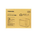 【土日祝発送】【新品】TOSHIBA 東芝 過熱水蒸気オーブンレンジ 石窯ドーム グランブラック ER-XD3000(K)
