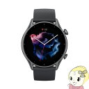 Amazfit GTR 3 rv X}[gEHb` T_[ubN SP170041C150 A}YtBbgyKK9N0D18Pz