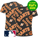【送料無料】【大人もOK★キッズサイズ】 MLBオフィシャル キッズ用Tシャツ 子供用半袖トップス サンフランシスコ・ジャイアンツ San Francisco ...