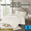 【送料無料】【キング】 マディソンパーク Madison Park Virginia Tufted Cotton Chenille Medallion 掛け布団...