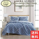 【送料無料+割引クーポン】 Laura Ashley ローラアシュレイ Ditsy Danceリバーシブルベッドキルトセット（Blue） 花柄ベッドカバー ベッドスプレッド 枕カバー 寝具 模様替え 引越し祝い 新築祝い