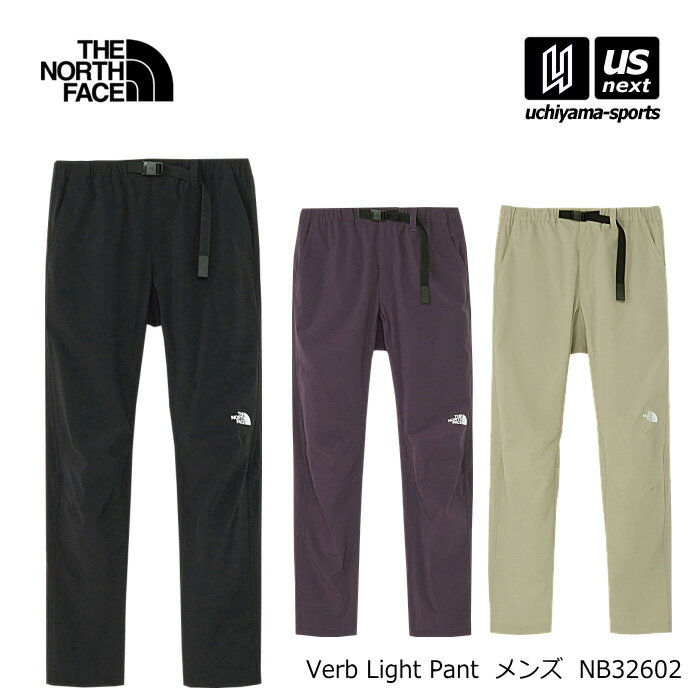 【新生活応援100円クーポン】（国内正規品）ザ・ノース・フェイス メンズ バーブライトパンツ 2026年春夏MODEL【 NB32602 Verb Light Pant ロングパンツ トレッキングパンツ アウトドア THE NORTH FACE 】【翌日配達対象 365日出荷】【メール便不可】[物流倉庫]