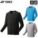ヨネックス【 YONEX 】 テニス バドミントン UNI ロングスリーブドライTシャツ(フィットスタイル) 2025年春夏限定MODEL【 16809 長袖T...