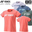 ヨネックス【 YONEX 】 レディース Tシャツ 2024年春夏限定MODEL【 16689 半袖 テニス バドミントン プラクティスシャツ 練習着 】【翌日...