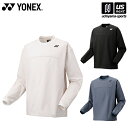 ヨネックス【 YONEX 】 テニス バドミントン UNI トレーナー 2025年春夏限定MODEL【 30105 長袖 薄手 プラクティスウェア 練習着 メン...