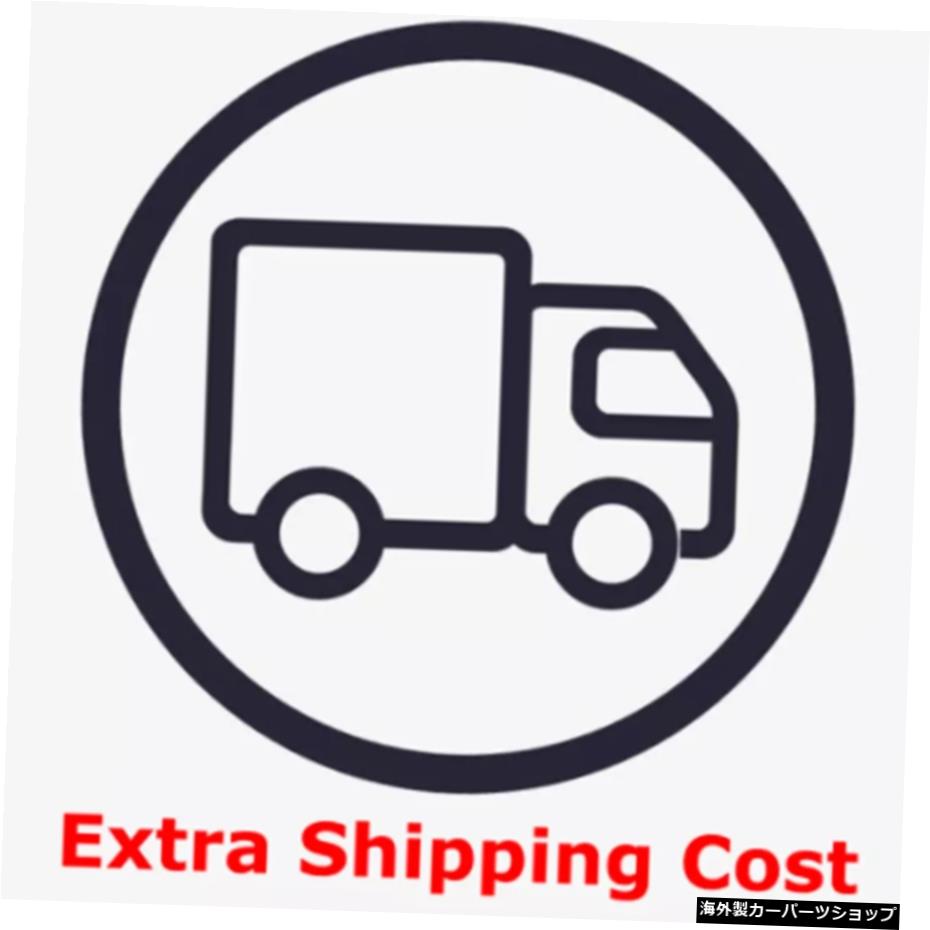 ɲ Extra Shipping Cost