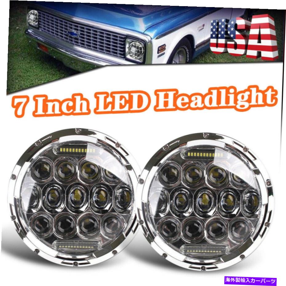 USإåɥ饤 2ԡ7150W HI / LO DRL LEDإåɥ饤Chevy C10 K10ԥååCamaro G10 G20 2PCS 7Inch 150W Hi/Lo DRL LED Headlights For Chevy C10 K10 Pickup Camaro G10 G20