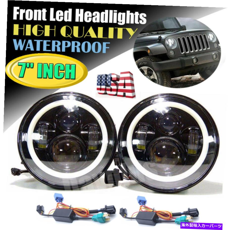 USヘッドライト 7インチラウンドクリーズLEDヘッドライトハローアングルアイズハイ-Lo for Jeep Wrangler JK LJ TJ 7inch Round CREE LED Headlight Halo Angle Eyes Hi-Lo For Jeep Wrangler JK LJ TJ