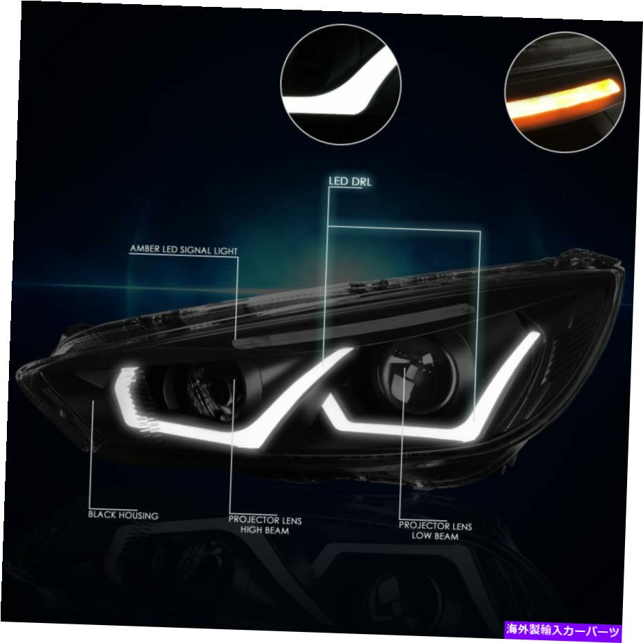 USヘッドライト 15-18フォードフォーカスLED DRLプロジェクタヘッドライト/ランプ喫煙レンズクリア信号 For 15-18 Ford Focus LED DRL Projector Headlight/Lamp Smoked Lens Clear Signal