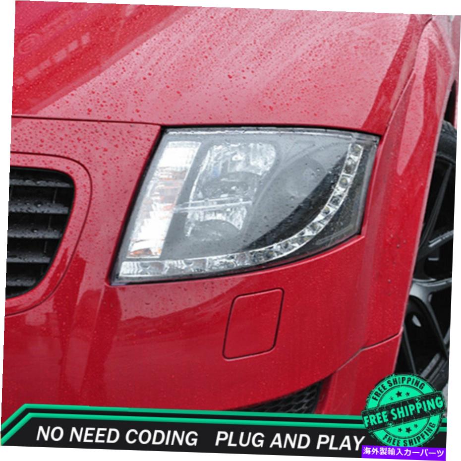 USヘッドライト Audi TT Headlightアセンブリ2000-2006 HIDキセノンビームプロジェクタLED DRLの場合 For Audi TT Headlight Assemblies 2000-2006 HID Xenon Beam Projector LED DRL