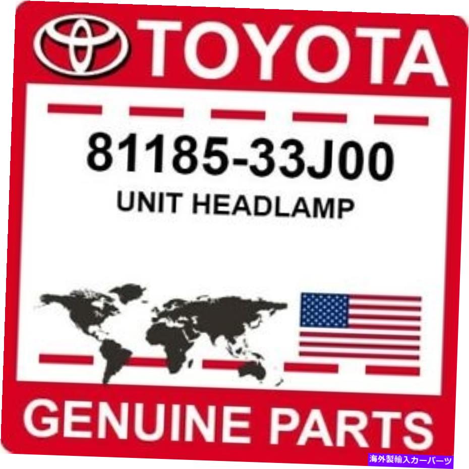 USヘッドライト 81185-33J00トヨタOEM純正ユニットヘッドランプ 81185-33J00 Toyota OEM Genuine UNIT HEADLAMP