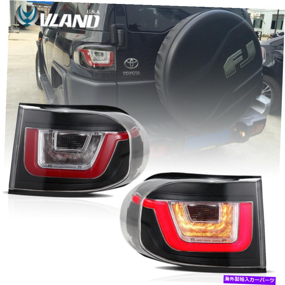 USヘッドライト Toyota 2007-2015 FJ Cruiser Lef＆Right AntmbrelのためのVland LEDテールライト VLAND LED Tail Lights For Toyota 2007-2015 FJ Cruiser Lef & Right Assembly