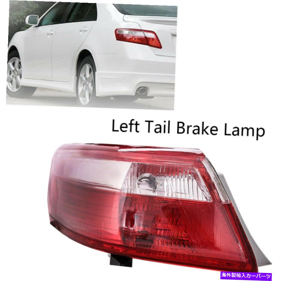 USテールライト 07-09のテールライトTOYOTA CAMRYドライバサイドアウターボディマウント8156006240 Tail Light For 07-09 Toyota Camry Driver Side Outer Body Mounted 8156006240
