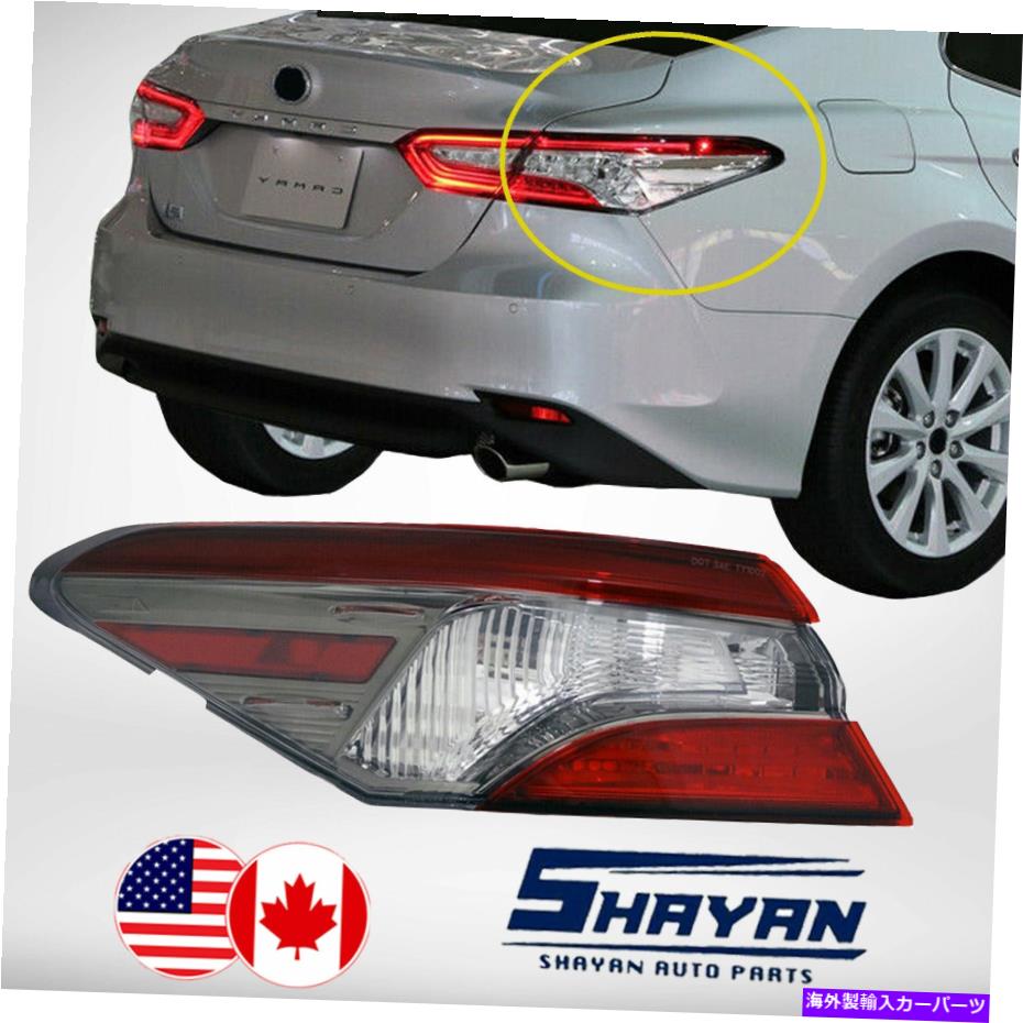 USテールライト のため：トヨタカムリ2018 2019 SEテールライト外側助手席側/右手 FOR: TOYOTA CAMRY 2018 2019 SE TAIL LIGHT OUTER PASSENGER SIDE / RIGHT HAND