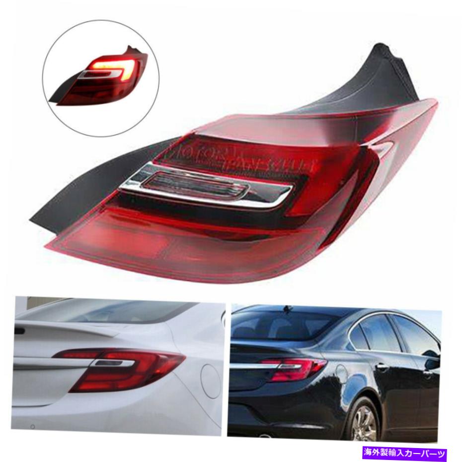 USテールライト LEDテールライトブレーキランプアウター旅客右側の2014-17ビュイックリーガル新着 LED Tail Light Brake Lamp Outer Passenger Right Side For 2014-17 Buick Regal NEW
