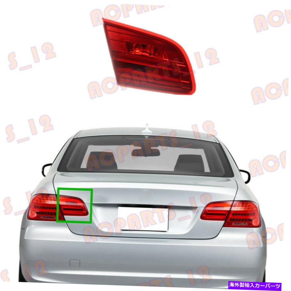 USテールライト BMW 3シリーズE92 E93クーペコンバーチブル2011左インナーサイドテールライト For BMW ..