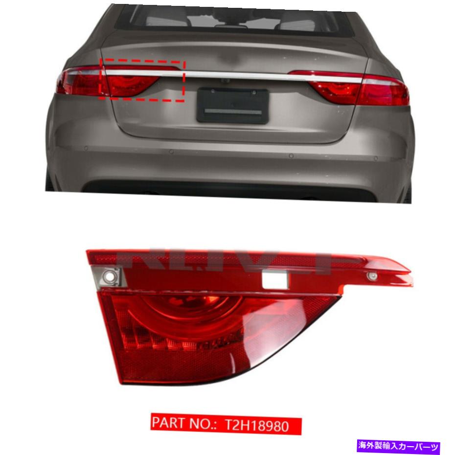 USテールライト ジャガーXF 2016-2019のための1ピース左側の内側のテールライトリアランプアセンブリのフィット 1pcs Left side Inner Tail Light Rear Lamp Assembly Fit For JAGUAR XF 2016-2019