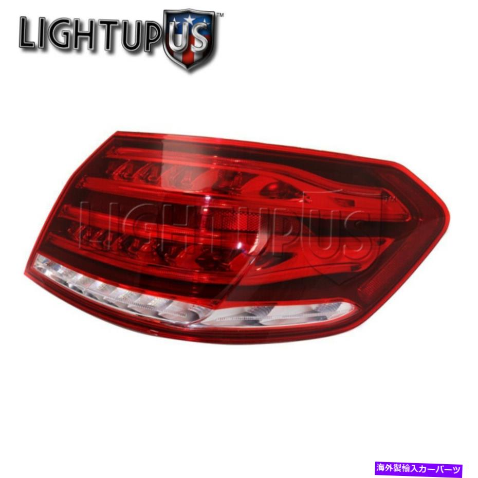 USơ饤 2014ǯΥ륻ǥ٥E350 E550 E63ΤαҤγ¦θΥơ饤 Right Passenger Outer Rear Tail Light for 2014 MERCEDES BENZ E350 E400 E550 E63