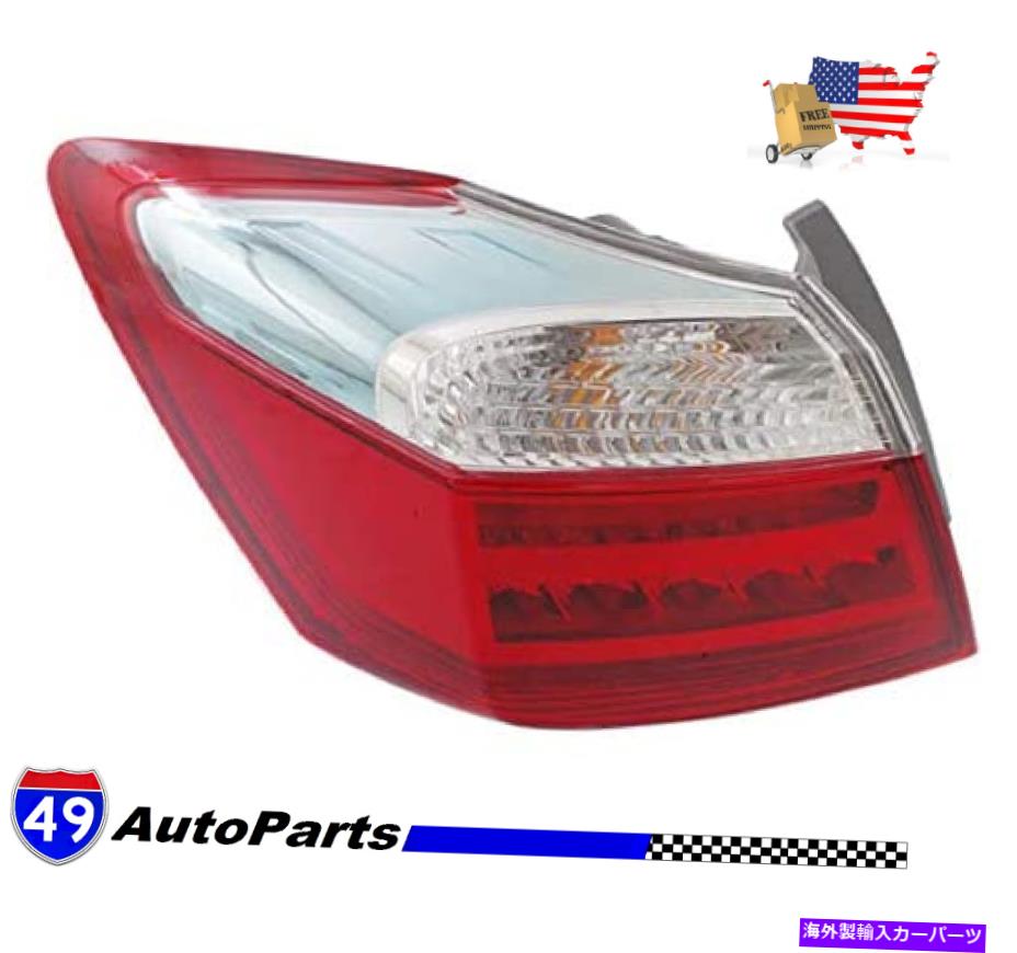 USテールライト 2014-2015ホンダアコードセダン運転側LH HO2804105 NEW Tail Light Outer For 2014-2015 Honda Accord Sedan Driver Side LH HO2804105