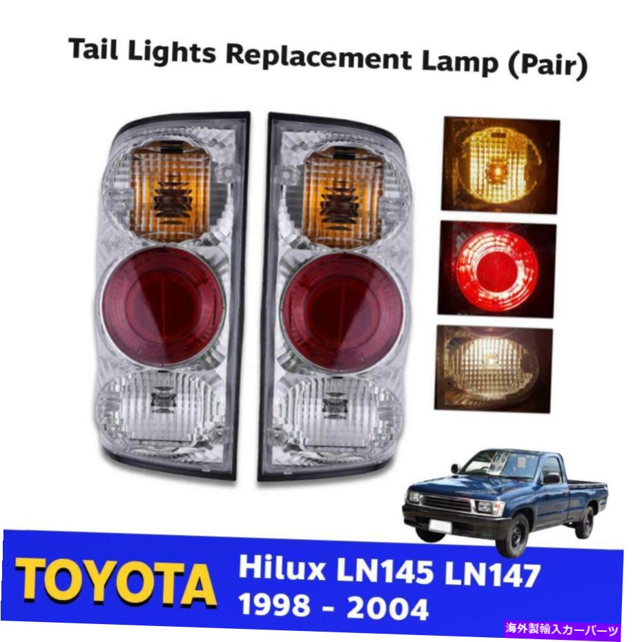 USテールライト LH + RHテールライト交換用ランプはトヨタヒルクLN145 LN147ピックアップ1998-04 LH+RH Tail Light Replacement Lamp Fits Toyota Hilux LN145 LN147 Pickup 1998-04