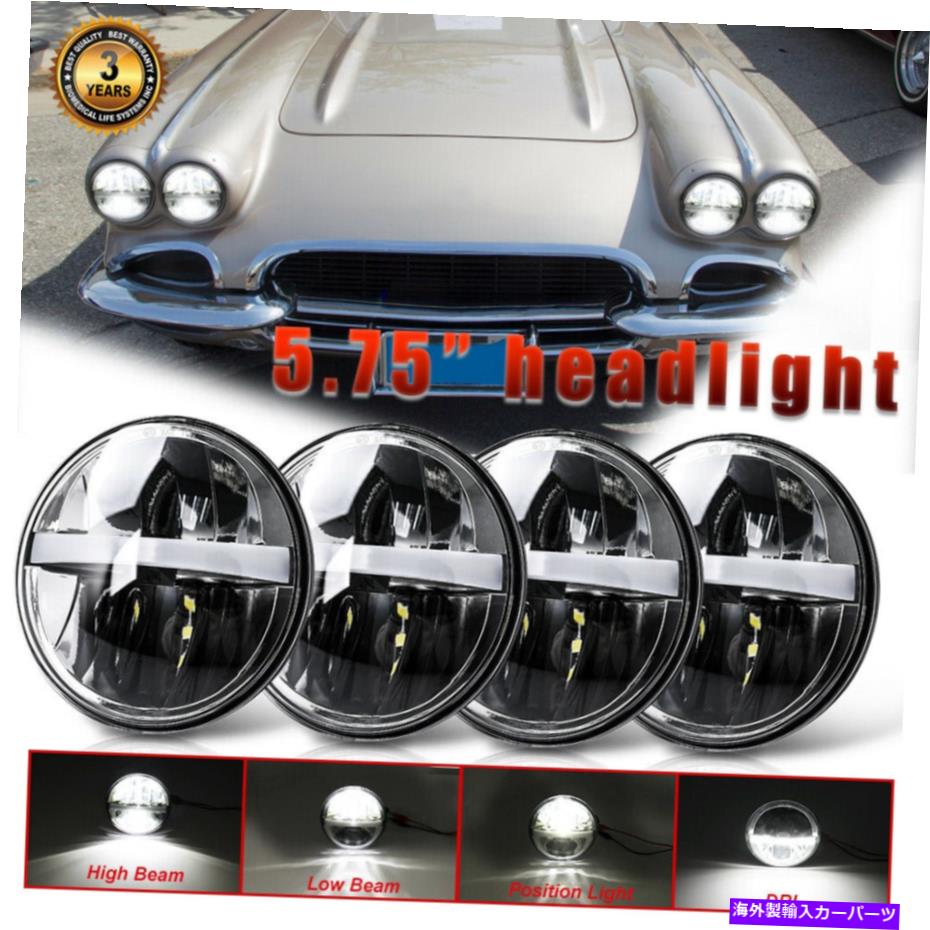 USヘッドライト 4pc 5-3 / 4 "5.75inch LEDプロジェクターのヘッドライトは、Chevelles Chevely Impala 4PC 5-3/4" 5.75Inch LED Projector Headlight For Corvettes Chevelles Chevy Impala