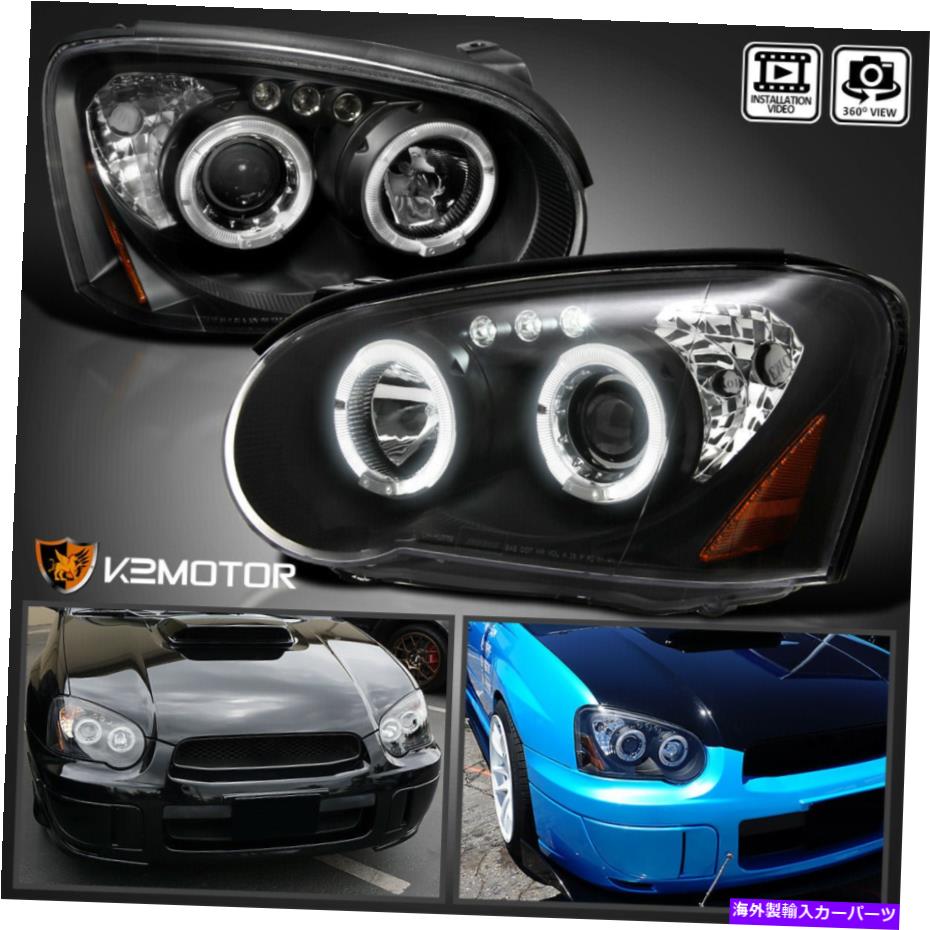 USヘッドライト 2004-2005 Subaru Imperza RS WRX Outback LED Haloプロジェクターヘッドライトブラック For 2004-2005 Subaru Impreza RS WRX Outback LED Halo Projector Headlights Black